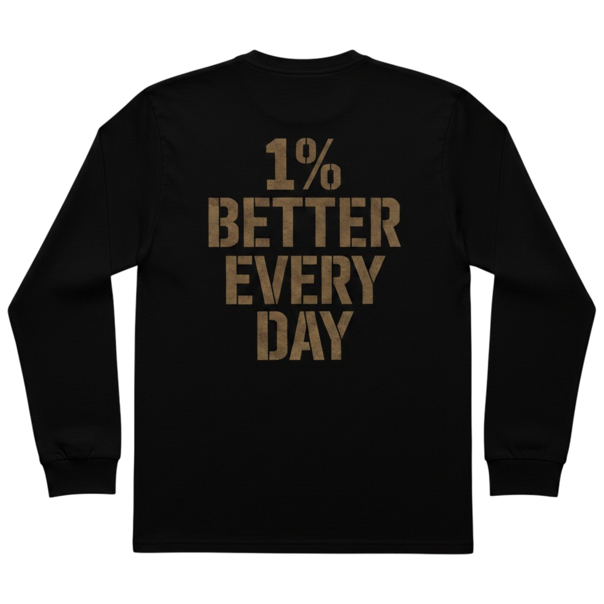 Black sweatshirt with '1% Better Every Day' text in gold on a white background