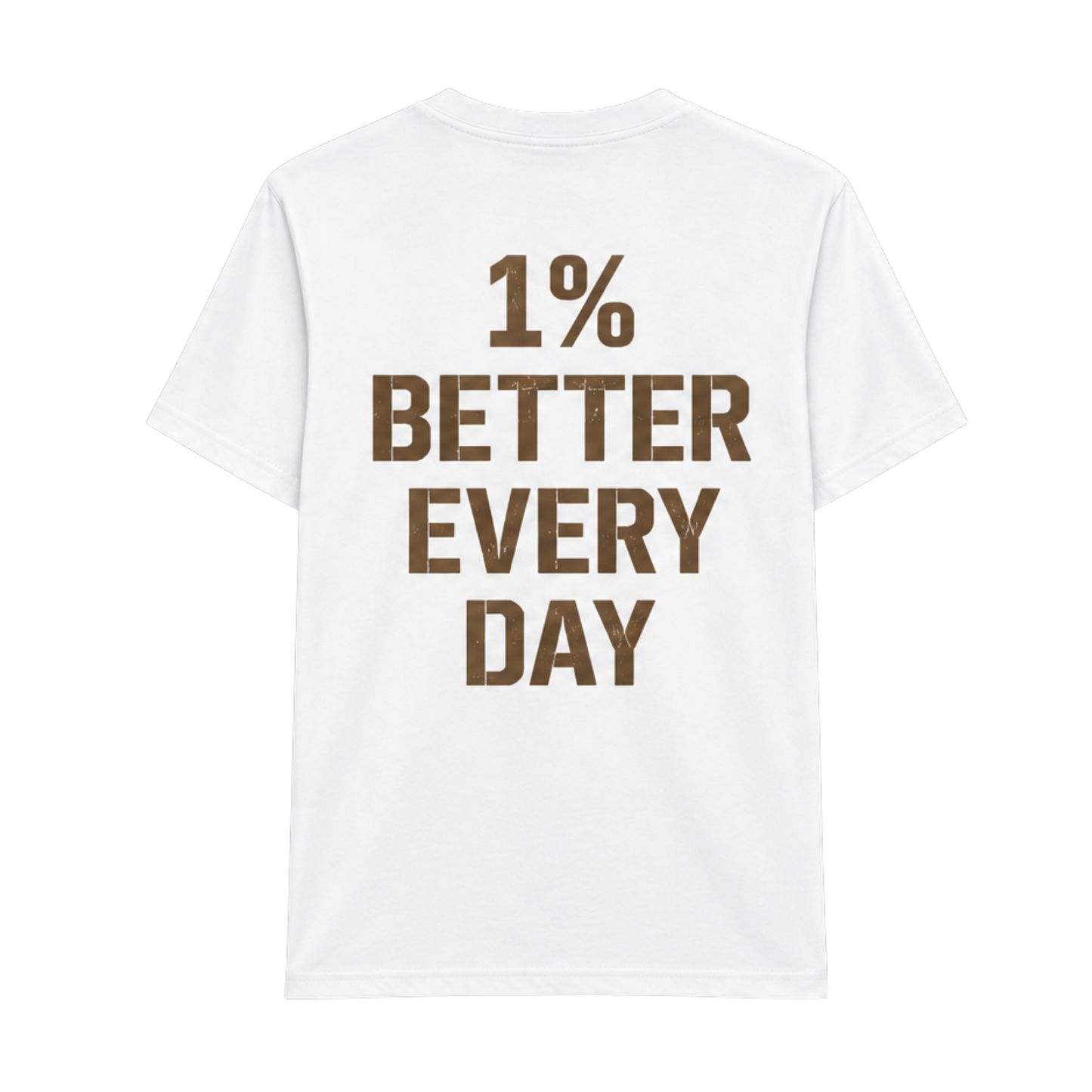 White One Percent Better Tee featuring distressed motivational typography on the back and minimalist Infinite Ascent chest logo on the front.